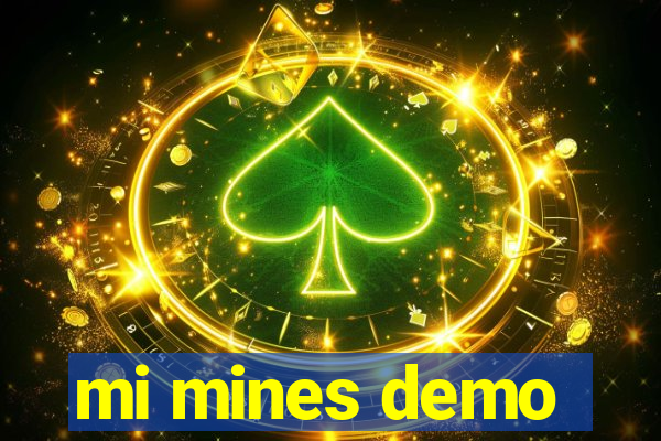 mi mines demo